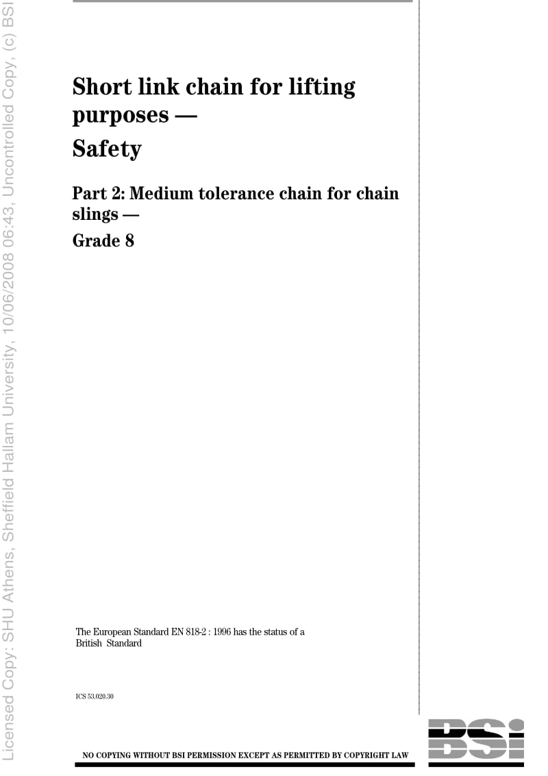 BS EN 818-2-1997 升降用短节链.安全.第2部分 吊链用中等公差链条.8号1.pdf_第1页