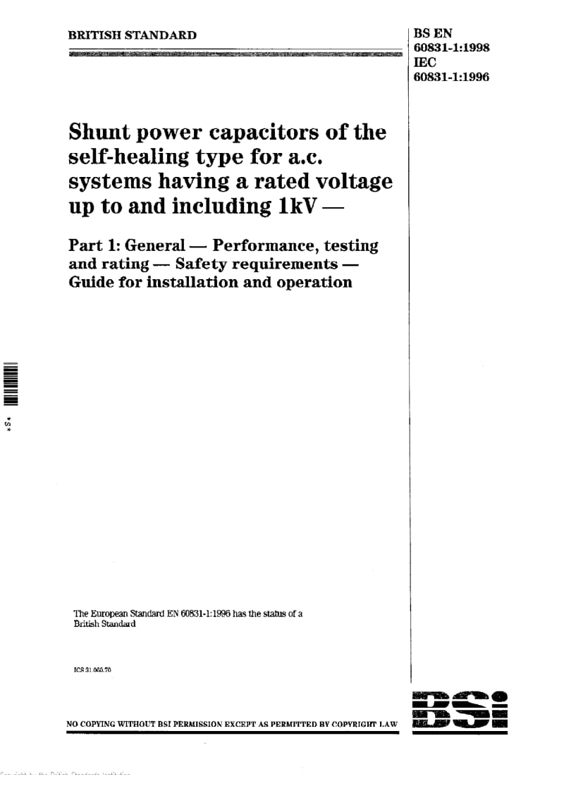 BS EN 60831-1-1998 额定电压小于等于1000V的交流电系统用自动恢复功能型分流电力电容器.总则.性能、试验及评定.安全要求.安装.pdf_第1页