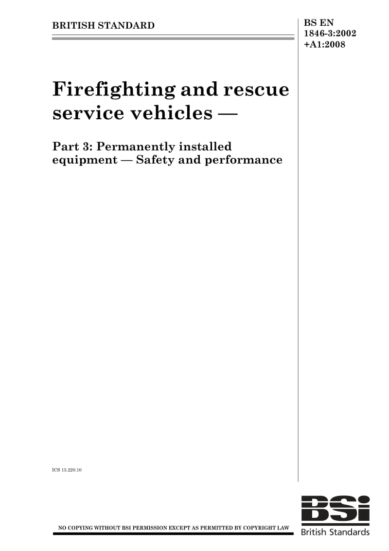 BS EN 1846-3-2008 Firefighting and rescue service vehicles — Part 3 Permanently installed equipment — Safety and performance.pdf_第1页