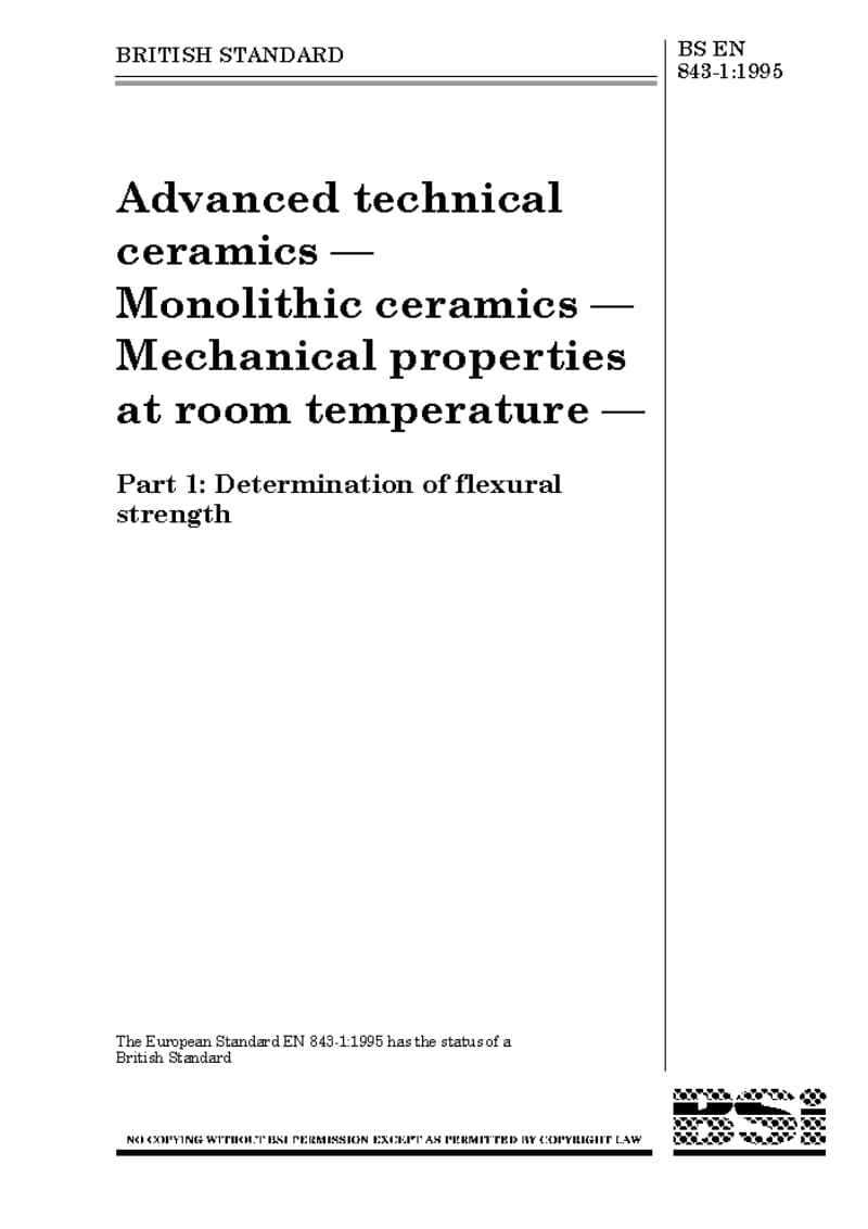 BS EN 843-1-1995 Advanced technical ceramics — Monolithic ceramics — Mechanical properties at room temperature.pdf_第1页