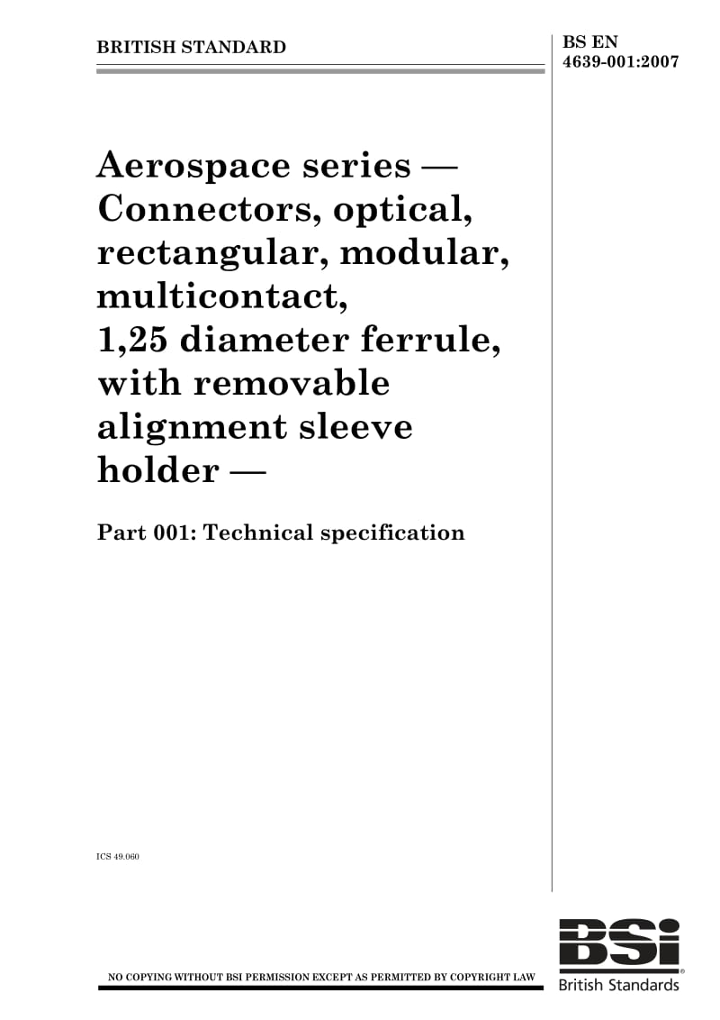 BS EN 4639-001-2008 Aerospace series — Connectors, optical, rectangular, modular, multicontact, 1,25 diameter ferrule, with removable alignment sleeve holder.pdf_第1页