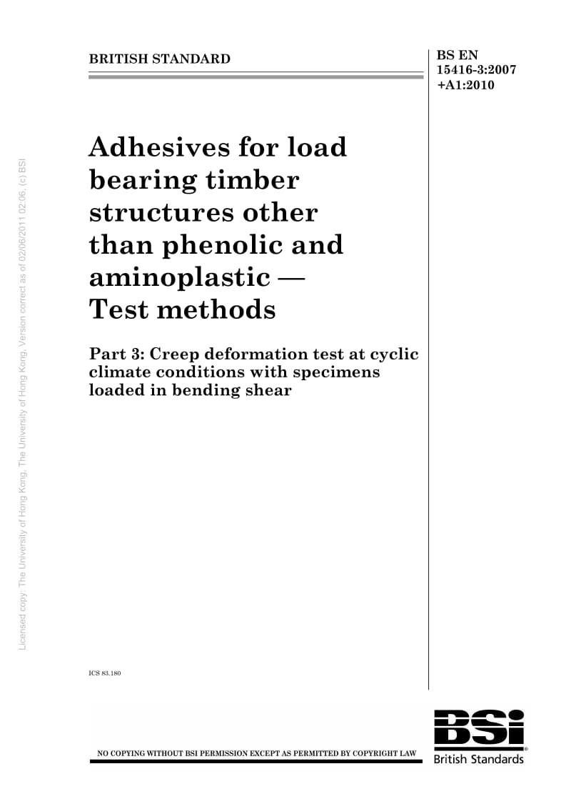 BS EN 15416-3-2007 负荷轴承木结构用粘结剂.试验方法.带弯曲剪切载荷的试样在循环气候条件.pdf_第1页