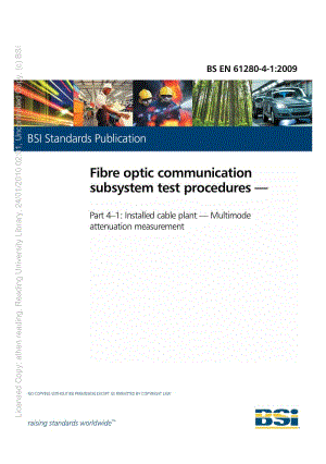 BS EN 61280-4-1-2009 纤维光学通信子系统试验程序.安装的光缆设备.多模衰减测量.pdf