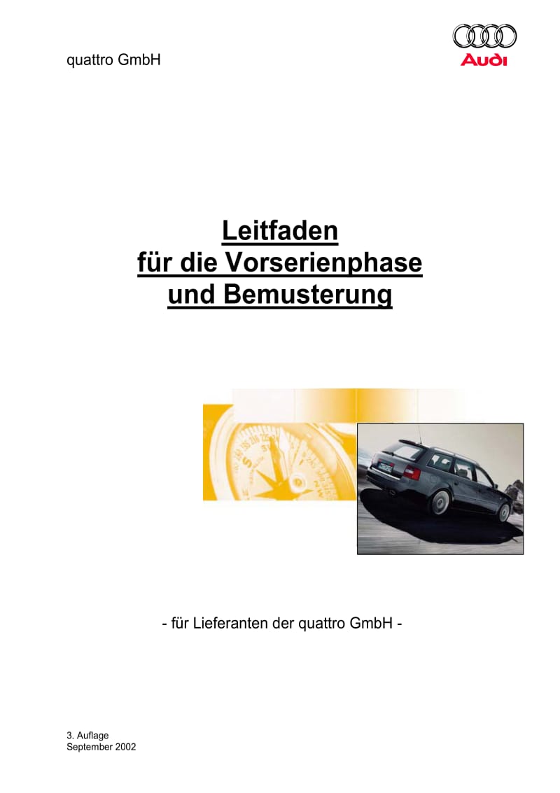 Leitfaden für die Vorserienphase und Bemusterung d. Audi quattro GmbH-Auflage 3 - Stand 09-2002.pdf_第1页