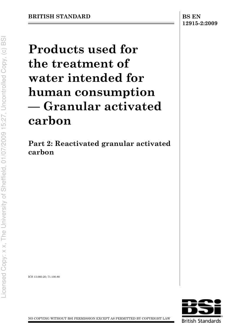【BS英国标准】BS EN 12915-2-2009 Products used for the treatment of water intended for human consumption — Granular activated carbon Part 2 Reactivated granular activated carbon.pdf_第1页