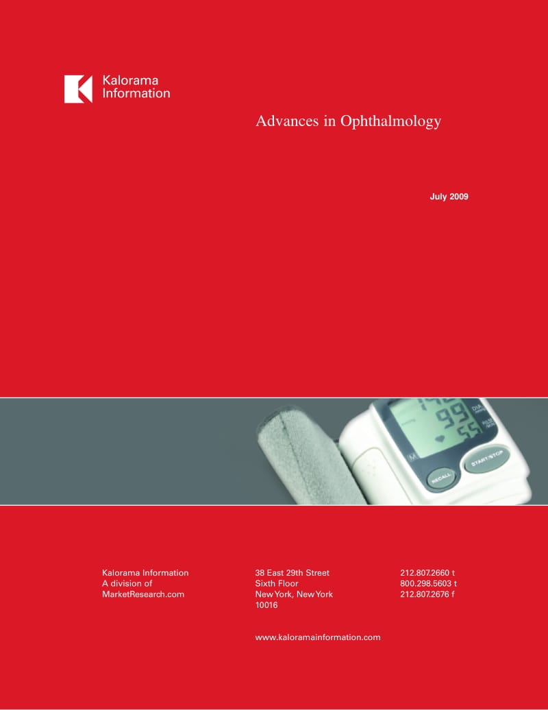 Advances in Ophthalmology： Markets in the Treatment of Eye Disorders and Corrective Vision.pdf_第1页