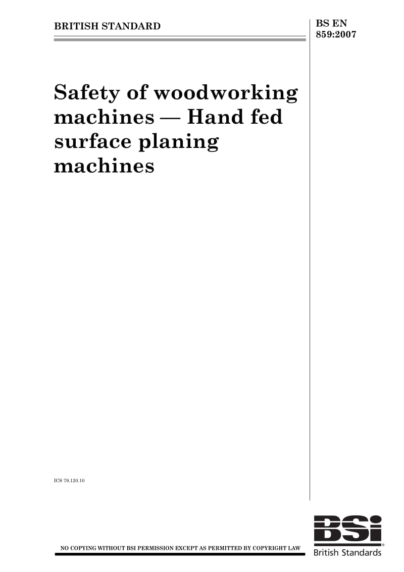BS-EN-859-2007 Safety of woodworking machines.pdf_第1页