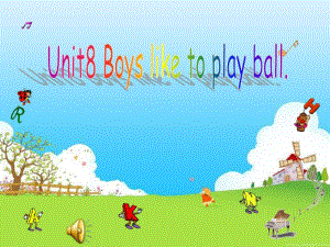 陕旅版英语四年级上册Unit8《BoysLiketoPlayBall》课件.pdf