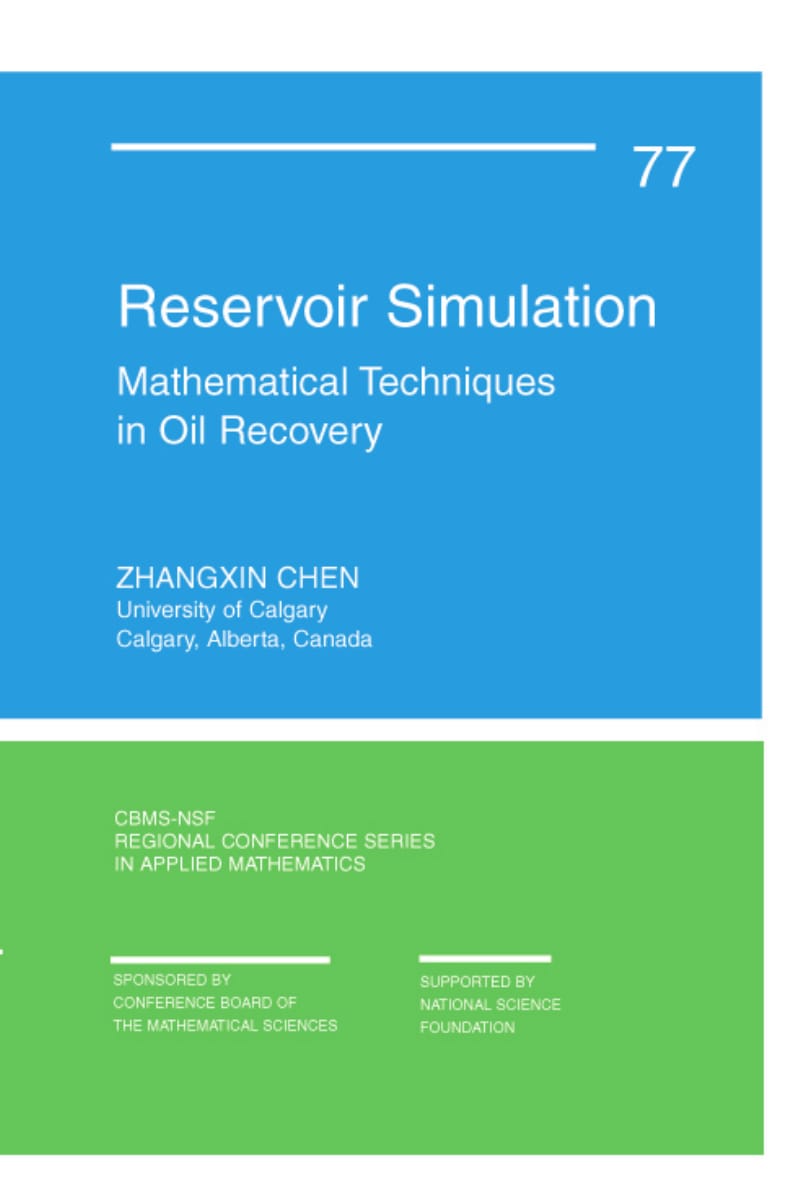 Reservoir Simulation (CBMS-NSF Regional Conference Series in Applied Mathematics) (Zhangxin Chen) 0898716403.pdf_第1页