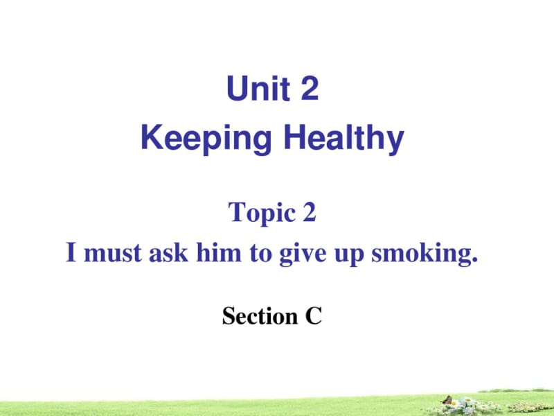仁爱版八年级英语上册：Unit2KeepingHealthyTopic2SectionC课件.pdf_第2页