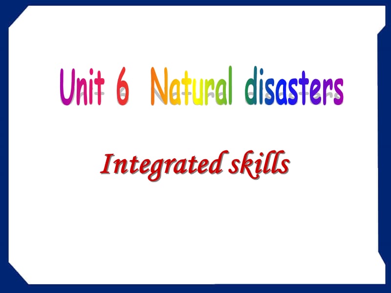 8AUnit 6 Natural disasters.doc.ppt_第1页