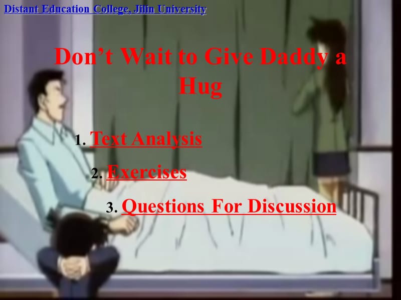 DON&amp#39;T WAIT TO GIVE DADDY A HUG.ppt_第1页