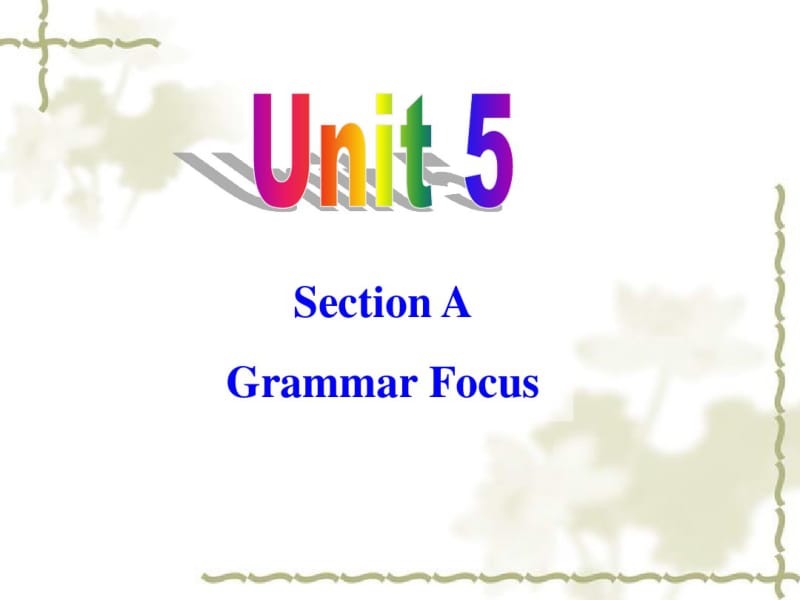 人教版九年级英语Unit5GrammarFocusPPT课件.pdf_第1页