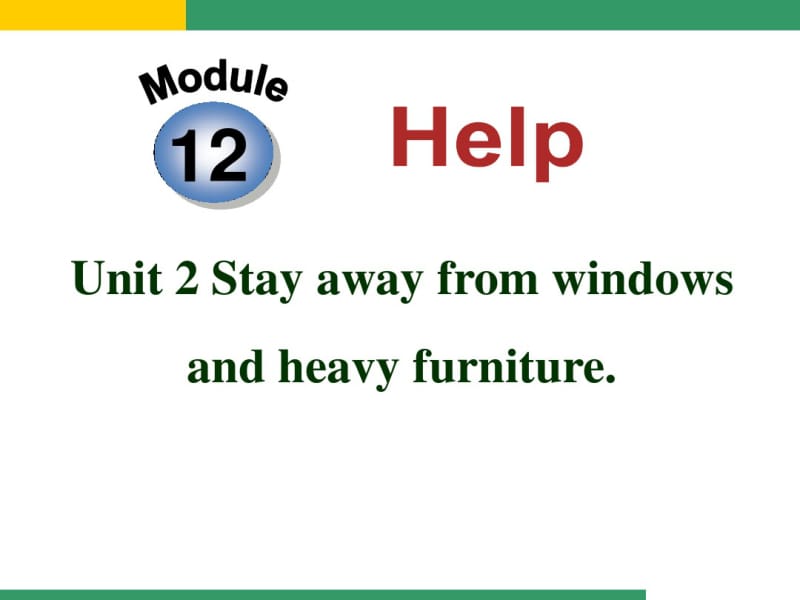 《Stayawayfromwindowsandheavyfurniture》HelpPPT课件.pdf_第1页
