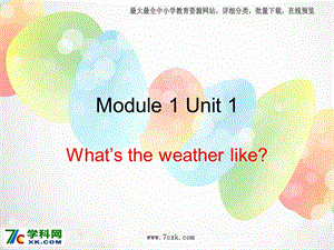 外研版（一起）二下Module 1《Unit 1 What’s the weather like》ppt课件1.ppt