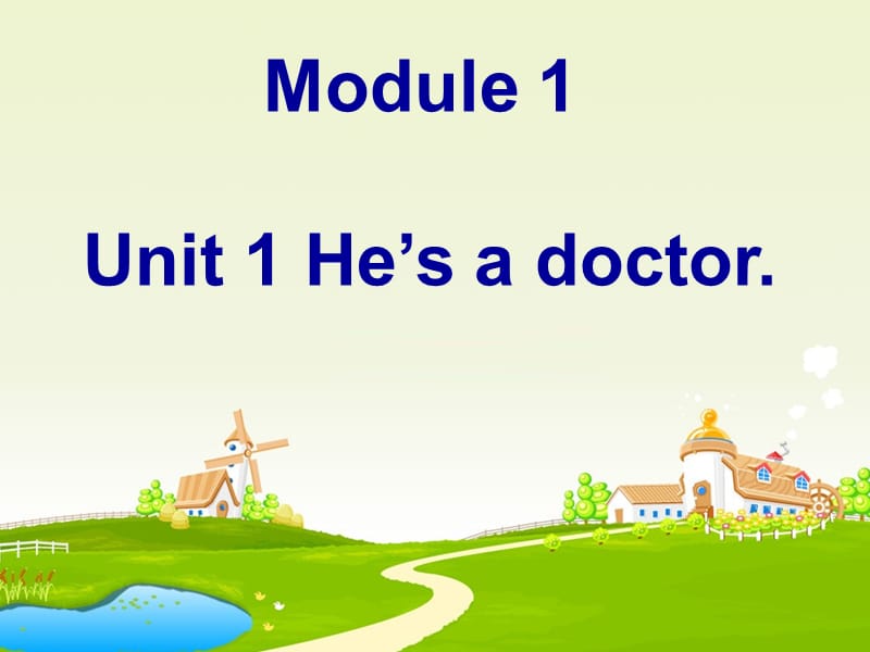 外研版（一起）一下Module 1《Unit 1 He’s a doctor》ppt课件1.ppt_第1页