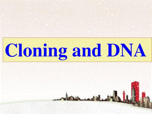 CloningandDNA课文二讲解.pdf