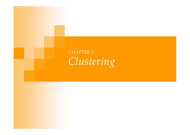 机器学习chap7-Clustering.pdf_第1页