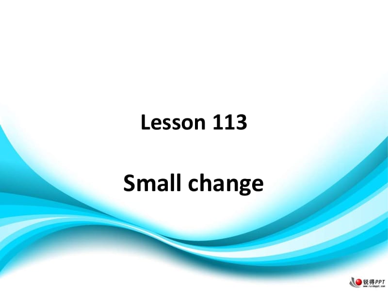 新概念英语第一册113-114课课件.ppt_第1页