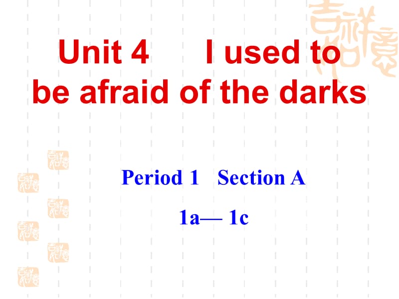 Unit4SectionA1a-1c.ppt_第1页