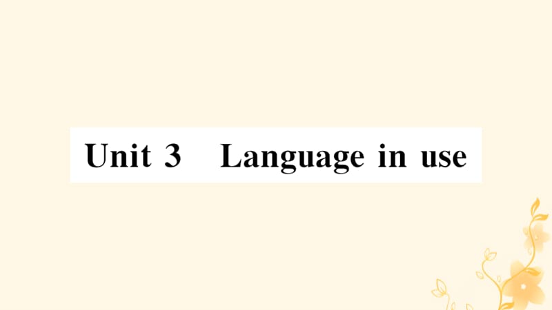 2019春七年级英语下册 Module 8 Story time Unit 3 Language in use习题课件 （新版）外研版.ppt_第1页