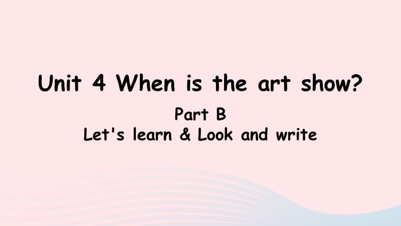 【最新】B Let's learn&Look and write课件.ppt_第1页