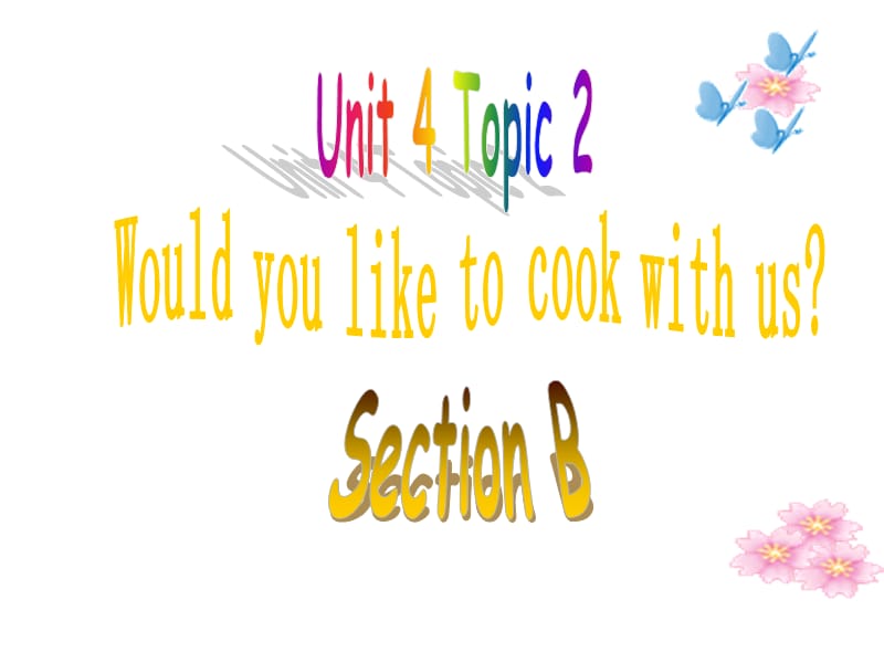 Would you like to cook with us？.ppt_第1页