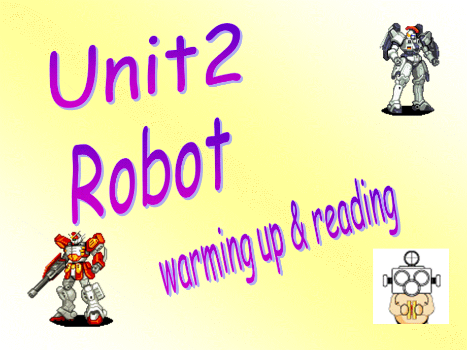 unit2 robot优质课获奖课件.ppt_第3页