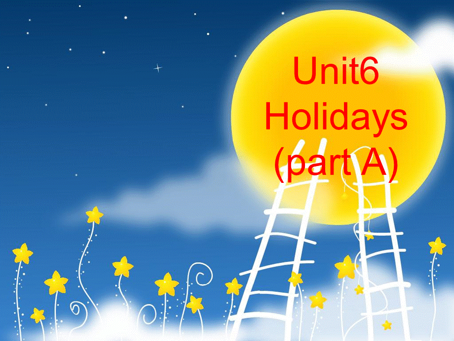 Unit6_Holidays课件(转).ppt_第1页
