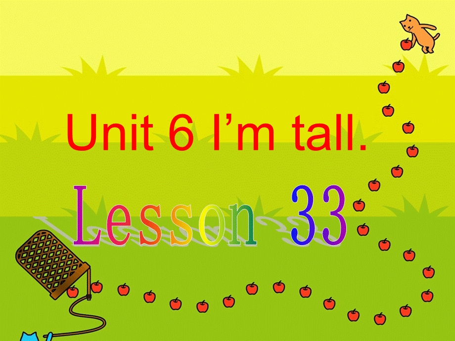 Unit6I'mtallLesson33课件.ppt_第1页