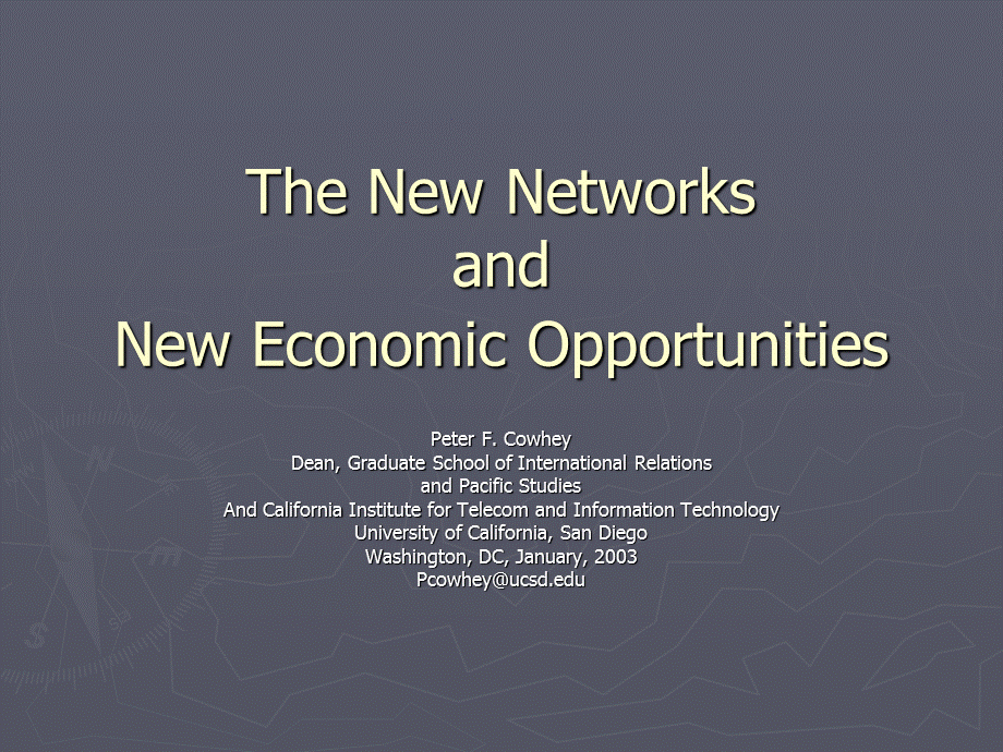 电信发展之演信The New Networks and New Economic Opportuni.ppt_第1页