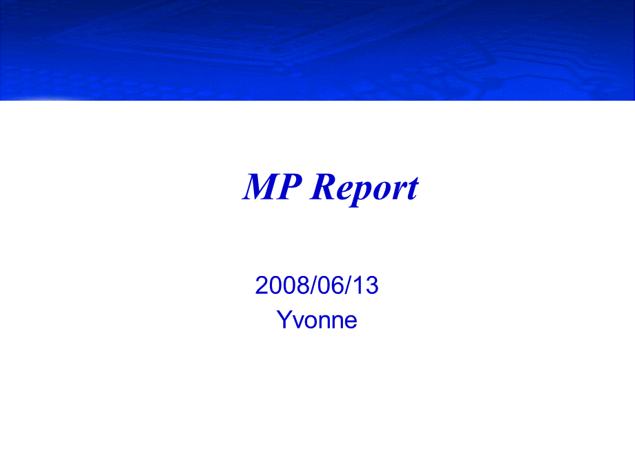 MP Report.ppt_第1页