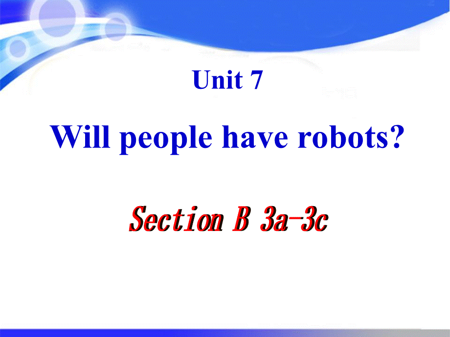 U-7 Section B-3a-3c.pptx_第1页