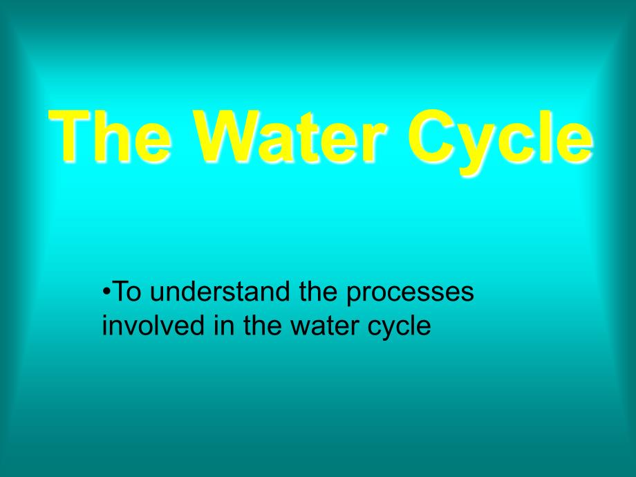 水循环WaterCyclePPT课件.ppt_第1页