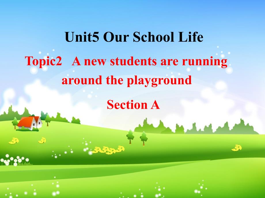 最新仁爱版英语七年级下册Unit5Topic2SectionA精品课件.ppt_第1页