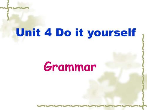 译林牛津版8AUnit4DoityourselfGrammar公开课课教学课件共28张PPT.ppt