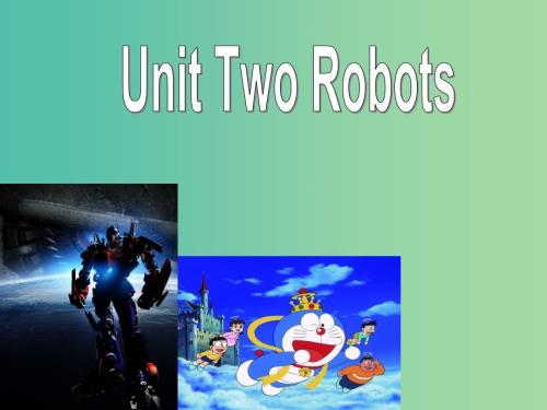 高中英语Unit2Robot课件新人教版选修7.ppt