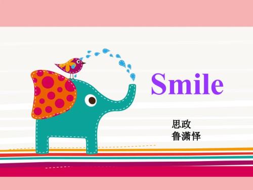 英语演讲稿关于smile微笑.ppt