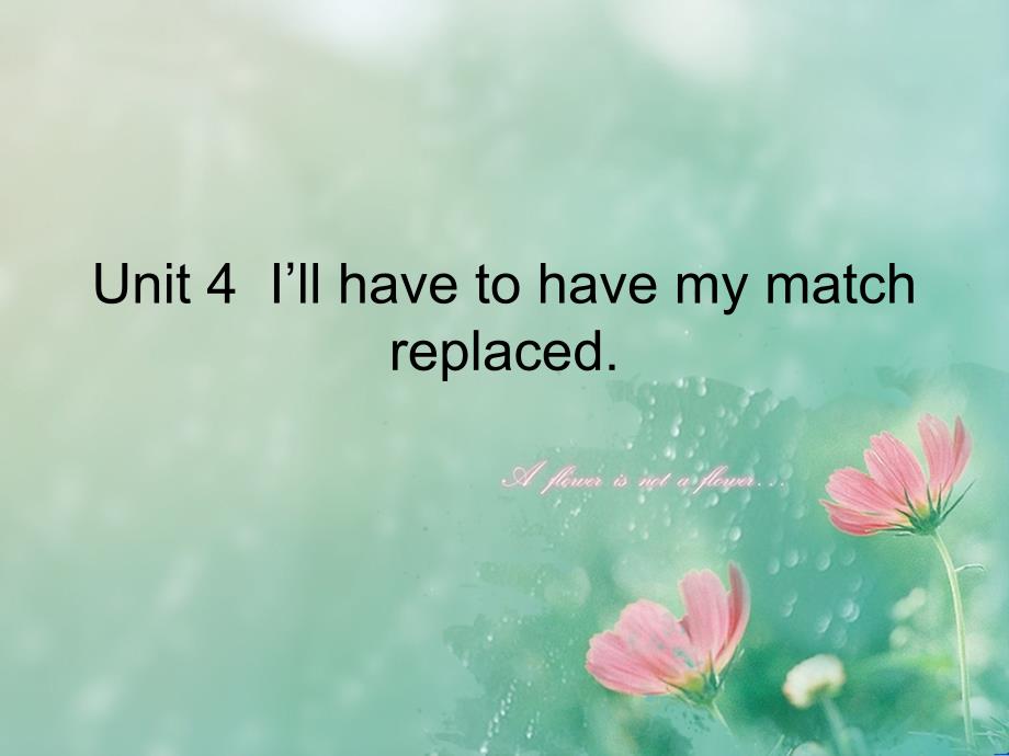 高教版中职英语基础模块第3册Unit4Illhavetohavemycellphonereplacedppt课件5.ppt_第1页