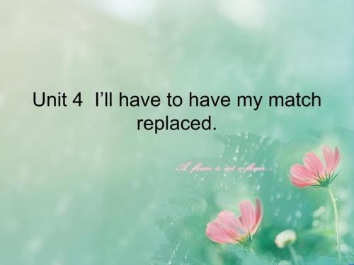 高教版中职英语基础模块第3册Unit4Illhavetohavemycellphonereplacedppt课件5.ppt
