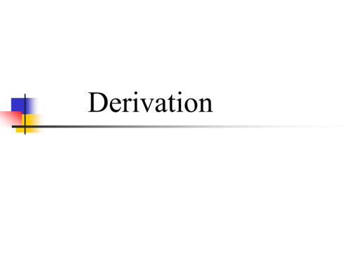 英语专业词汇学课件Derivation.ppt