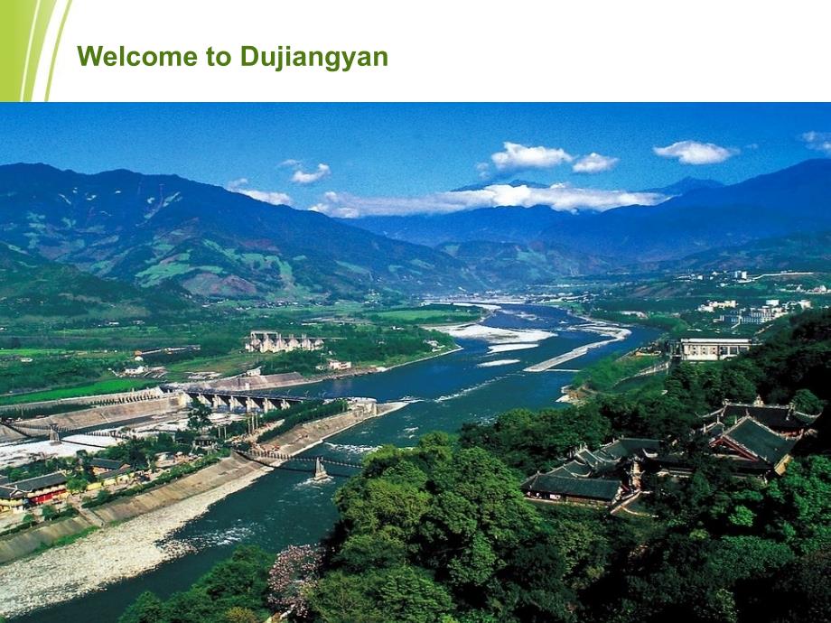 WelcometoDujiangyan都江堰英文简短介绍.ppt_第1页