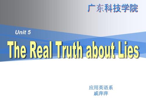 Unit5TheRealTruthaboutLies课件.ppt