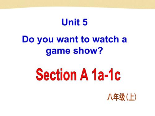X八上Unit5SectionA1.ppt