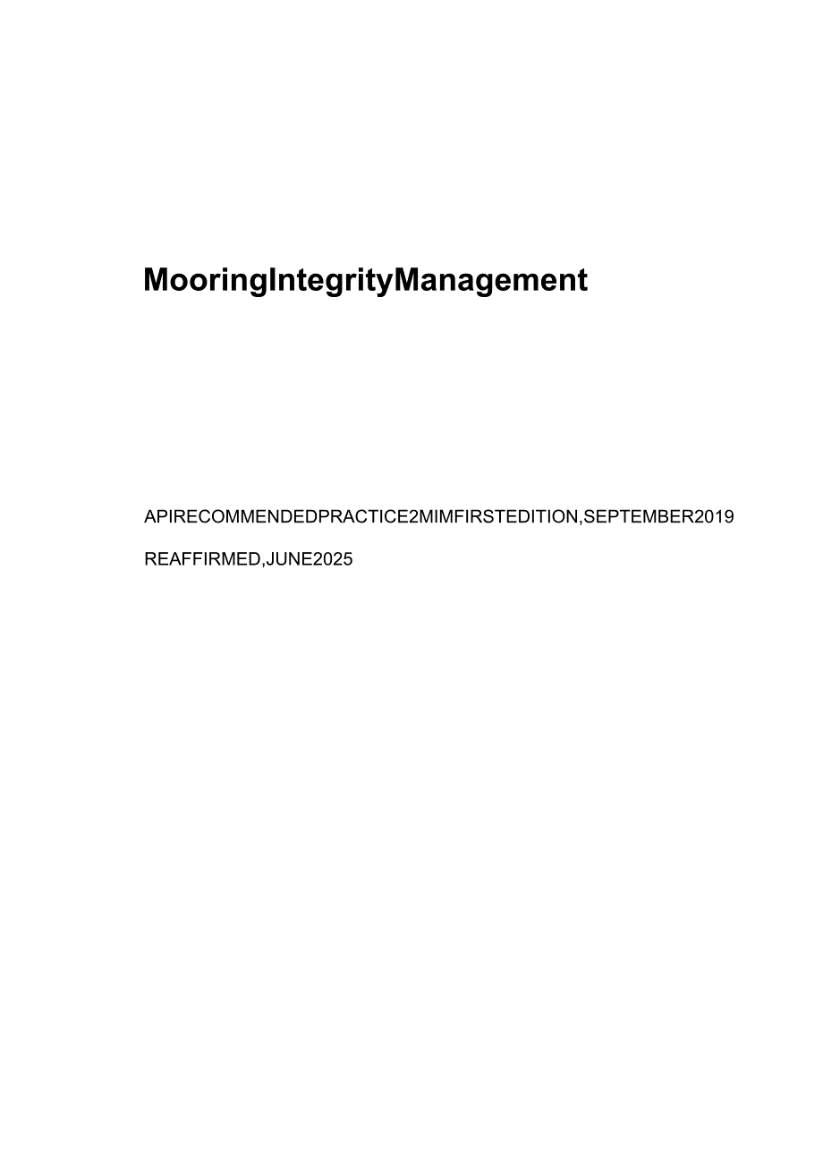 API RP 2MIM 1ST ED (R 2025) Mooring Integrity Management; First Edition; Reaffirmed, June 2025.docx_第1页