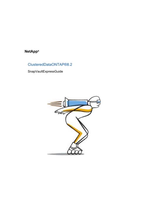Net 装机维护 ClusteredDataONTAP82SnapVaultExpressGuide.docx