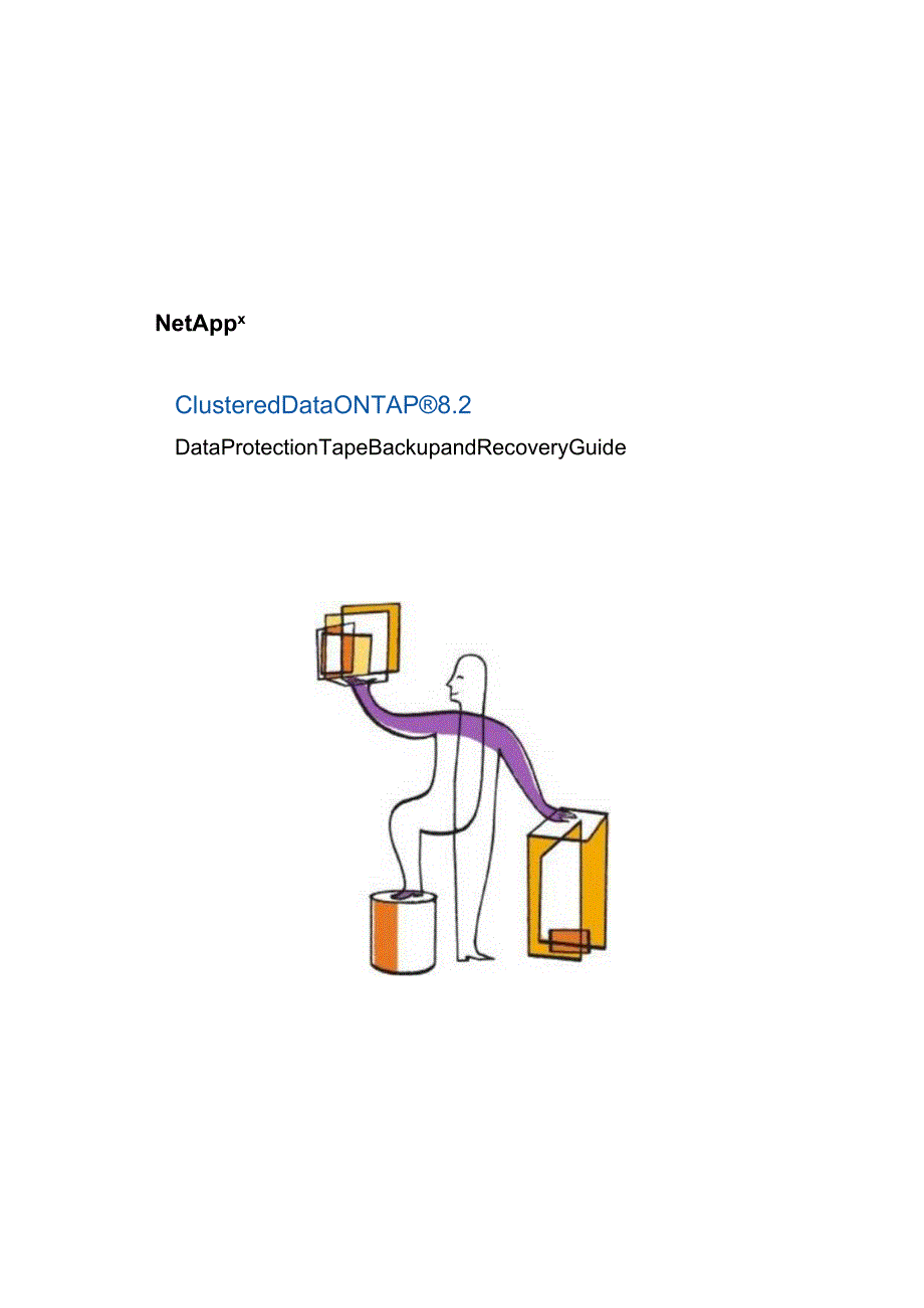 Net 装机维护 ClusteredDataONTAP82DataProtectionTape.docx_第1页