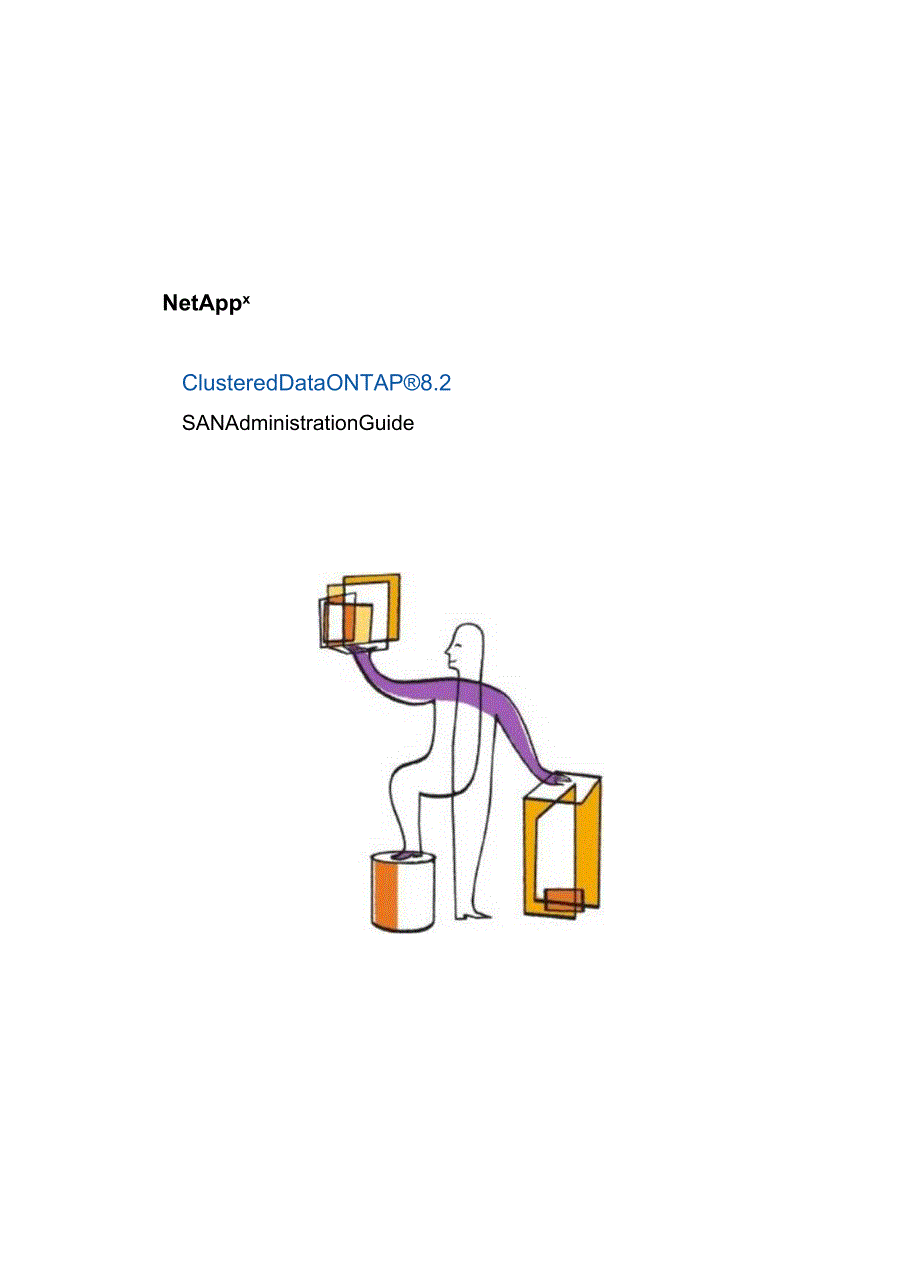 Net 装机维护 ClusteredDataONTAP82SANAdministrationGuide.docx_第1页