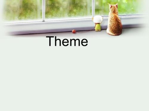 theme主题PPT课件.ppt