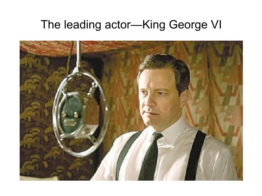 TheKingsSpeech英文介绍.ppt_第3页